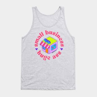 Small Business, Huge Ass - The Peach Fuzz Tank Top